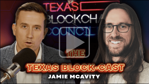 Jamie McAvity joins Lee Bratcher on the Texas Blockchain Council podcast